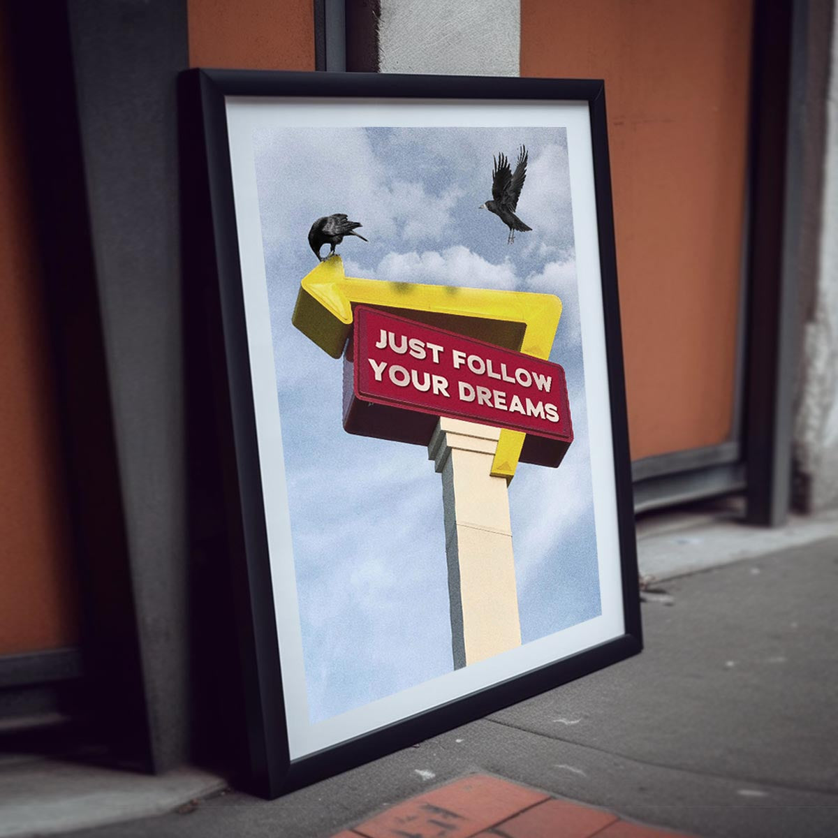 "Follow Your Dreams" fine art print