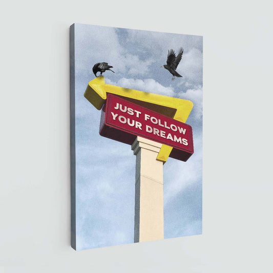 "Follow Your Dreams" canvas print