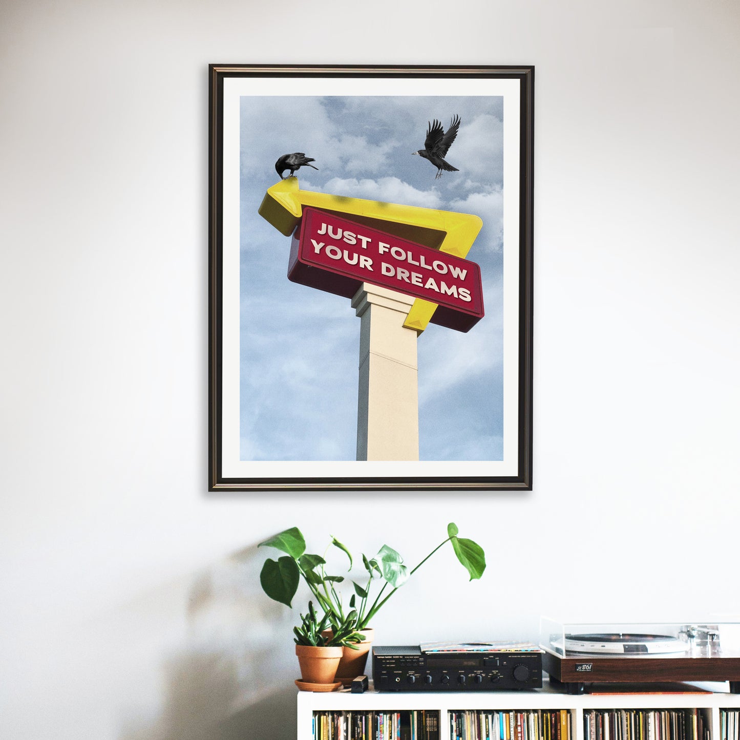 "Follow Your Dreams" fine art print